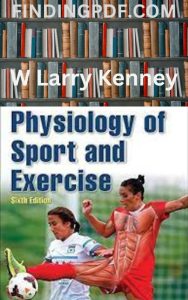 Physiology of Sport & Exercise 6th ed